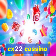 cx22 cassino